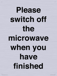 Please switch off the microwave when you have finished